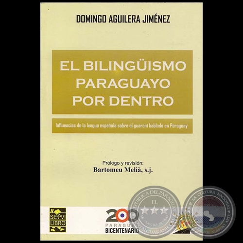 EL BILINGÜISMO PARAGUAYO POR DENTRO - Por DOMINGO AGUILERA JIMÉNEZ